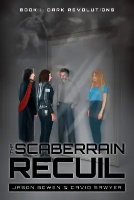 Recueil Scaberrain: Cartea I: Revoluții întunecate - The Scaberrain Recueil: Book I: Dark Revolutions