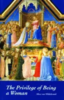 Privilegiul de a fi femeie - The Privilege of Being a Woman