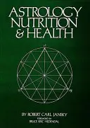 Astrologie, nutriție și sănătate - Astrology, Nutrition & Health