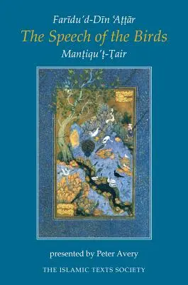 Conferința păsărilor: Mantiqu't-Tair - The Speech of the Birds: Mantiqu't-Tair