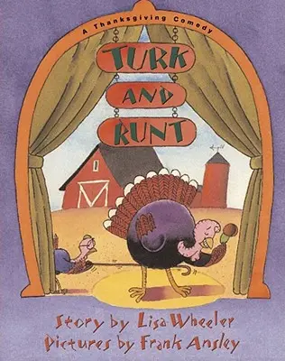 Turk și Runt: O comedie de Ziua Recunoștinței - Turk and Runt: A Thanksgiving Comedy