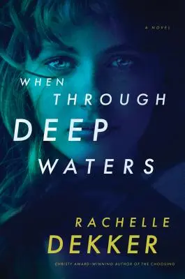 Când prin ape adânci - When Through Deep Waters