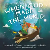 Când Dumnezeu a făcut lumea - When God Made the World
