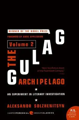 Arhipelagul Gulag [Volumul 2]: Un experiment de investigație literară - The Gulag Archipelago [Volume 2]: An Experiment in Literary Investigation