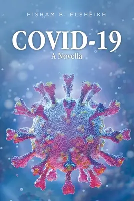 Covid-19: O nuvelă - Covid-19: A Novella