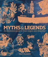 Mituri și legende - Un ghid ilustrat al originilor și semnificațiilor lor - Myths & Legends - An illustrated guide to their origins and meanings