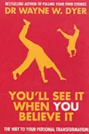O să vezi când o să crezi - You'll See It When You Believe It