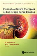 Terapii prezente și viitoare pentru boala renală în stadiu terminal - Present and Future Therapies for End-Stage Renal Disease