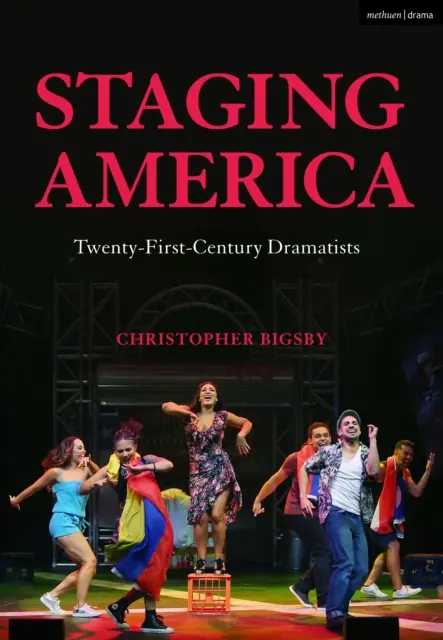 Staging America: Dramaturgi din secolul XXI - Staging America: Twenty-First-Century Dramatists