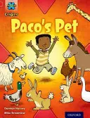 Project X Origins: Red Book Band, Oxford Level 2: Animale de companie: Animalul de companie al lui Paco - Project X Origins: Red Book Band, Oxford Level 2: Pets: Paco's Pet