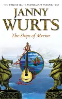 Corăbiile lui Merior (Războaiele luminii și umbrei, Cartea 2) - The Ships of Merior (the Wars of Light and Shadow, Book 2)