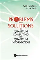 Probleme și soluții în calculul cuantic și informația cuantică (ediția a 4-a) - Problems and Solutions in Quantum Computing and Quantum Information (4th Edition)