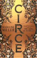 Circe - Bestsellerul nr. 1 al autorului Cântecului lui Ahile - Circe - The No. 1 Bestseller from the author of The Song of Achilles