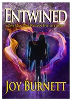 Entwined - Un bărbat, o femeie, cinci vieți - Entwined - One Man  One Woman  Five Lifetimes