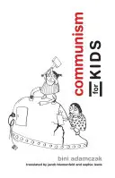 Comunismul pentru copii - Communism for Kids