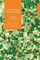 Comunicarea schimbărilor climatice: Un ghid pentru educatori - Communicating Climate Change: A Guide for Educators