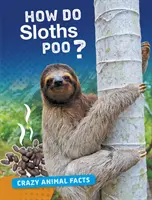 Cum fac leneșii caca? - How Do Sloths Poo?