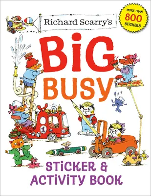 Cartea de abțibilduri și activități Big Busy a lui Richard Scarry - Richard Scarry's Big Busy Sticker & Activity Book