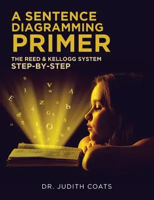 Un abecedar al diagramei propozițiilor - A Sentence Diagramming Primer