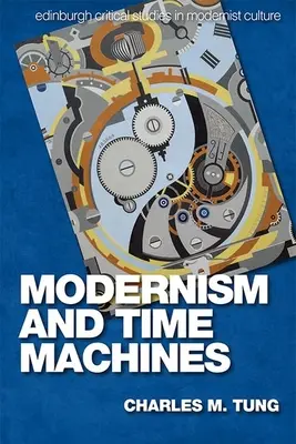 Modernismul și mașinile timpului - Modernism and Time Machines