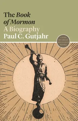 Cartea lui Mormon: O biografie - The Book of Mormon: A Biography