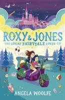 Roxy & Jones: Marea acoperire a basmelor - Roxy & Jones: The Great Fairytale Cover-Up