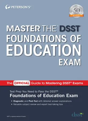 Master the Dsst Foundations of Education Exam