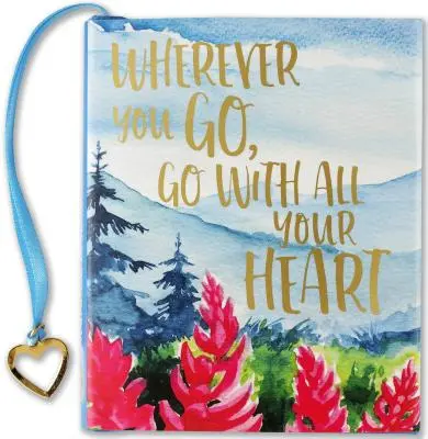 Oriunde te duci, du-te cu toată inima ta - Wherever You Go, Go W/All Your Hear