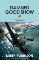 Un spectacol al naibii de bun - Damned Good Show