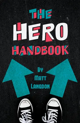 Manualul eroului - The Hero Handbook
