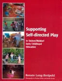 Sprijinirea jocului autodirijat în educația Steiner-Waldorf pentru copilăria timpurie - Supporting Self-directed Play in Steiner-Waldorf Early Childhood Education