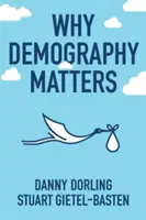 De ce contează demografia - Why Demography Matters