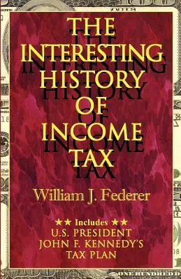 Istoria interesantă a impozitului pe venit - The Interesting History of Income Tax