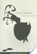 Seeing the Unspeakable: Arta lui Kara Walker - Seeing the Unspeakable: The Art of Kara Walker