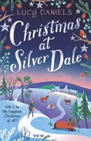 Crăciun la Silver Dale - romanța de Crăciun perfectă pentru 2019 - cu personajele originale din seria Animal Ark! - Christmas at Silver Dale - the perfect Christmas romance for 2019 - featuring the original characters in the Animal Ark series!