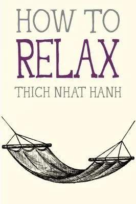 Cum să te relaxezi - How to Relax
