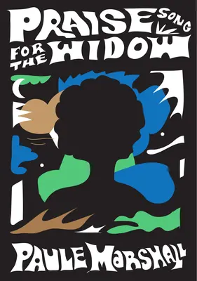 Praisesong for the Widow: (Din diaspora - America de Nord) - Praisesong for the Widow: (Of the Diaspora - North America)