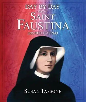 Zi de zi cu Sfânta Faustina - Day by Day with Saint Faustina