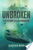 Unbroken: Povestea unui submarin - Unbroken: the Story of a Submarine