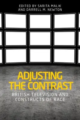 Reglarea contrastului: Televiziunea britanică și construcțiile rasiale - Adjusting the contrast: British television and constructs of race