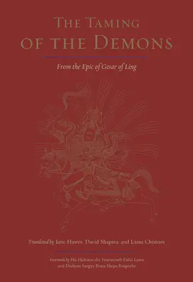 Îmblânzirea demonilor: Din epopeea lui Gesar de Ling - The Taming of the Demons: From the Epic of Gesar of Ling