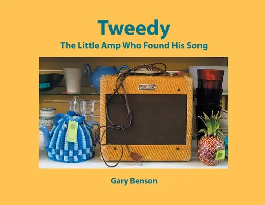 Tweedy: Micul amplificator care și-a găsit cântecul - Tweedy: The Little Amp Who Found His Song