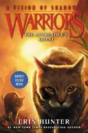 Războinici: O viziune a umbrelor #1: Căutarea ucenicului - Warriors: A Vision of Shadows #1: The Apprentice's Quest