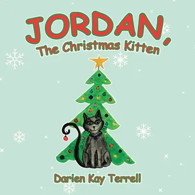 Jordan, pisoiul de Crăciun - Jordan, the Christmas Kitten
