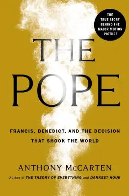 Papa - Francisc, Benedict și decizia care a zguduit lumea - Pope - Francis, Benedict, and the Decision That Shook the World