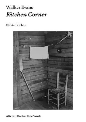 Walker Evans: Colțul bucătăriei - Walker Evans: Kitchen Corner