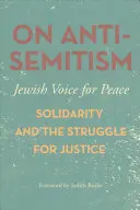 Despre antisemitism: Solidaritatea și lupta pentru dreptate - On Antisemitism: Solidarity and the Struggle for Justice