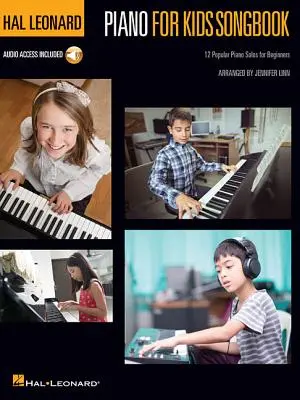 Hal Leonard Piano for Kids Songbook: 12 Solouri populare de pian pentru începători - Hal Leonard Piano for Kids Songbook: 12 Popular Piano Solos for Beginners