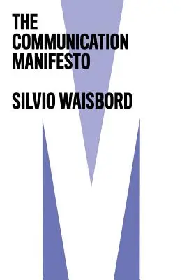 Manifestul comunicării - The Communication Manifesto