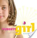 Fata pubertății - Puberty Girl